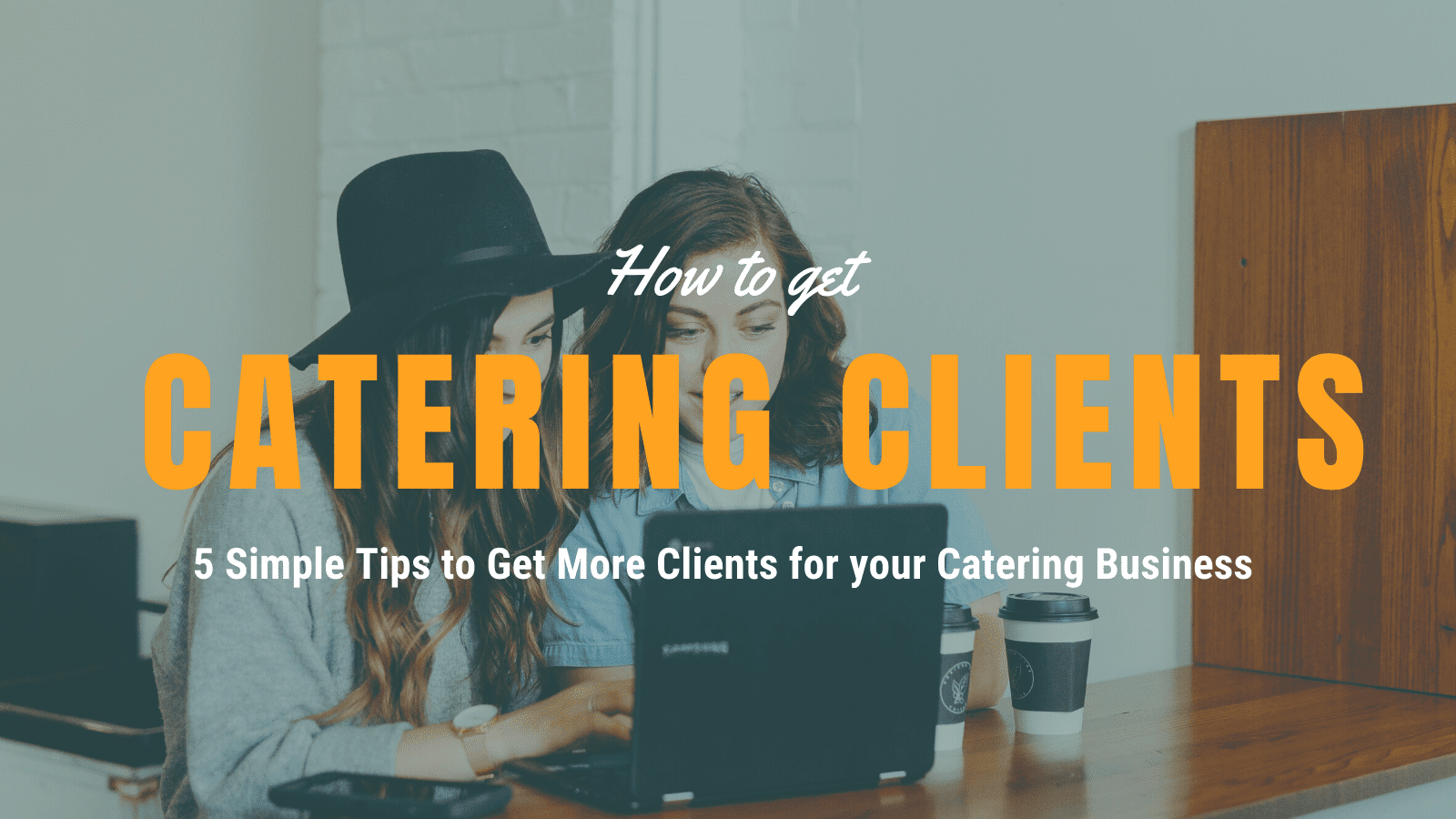 how to get more catering clients