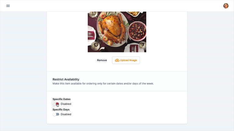 Set specific dates or days of the week that your catering menu items are available for ordering.